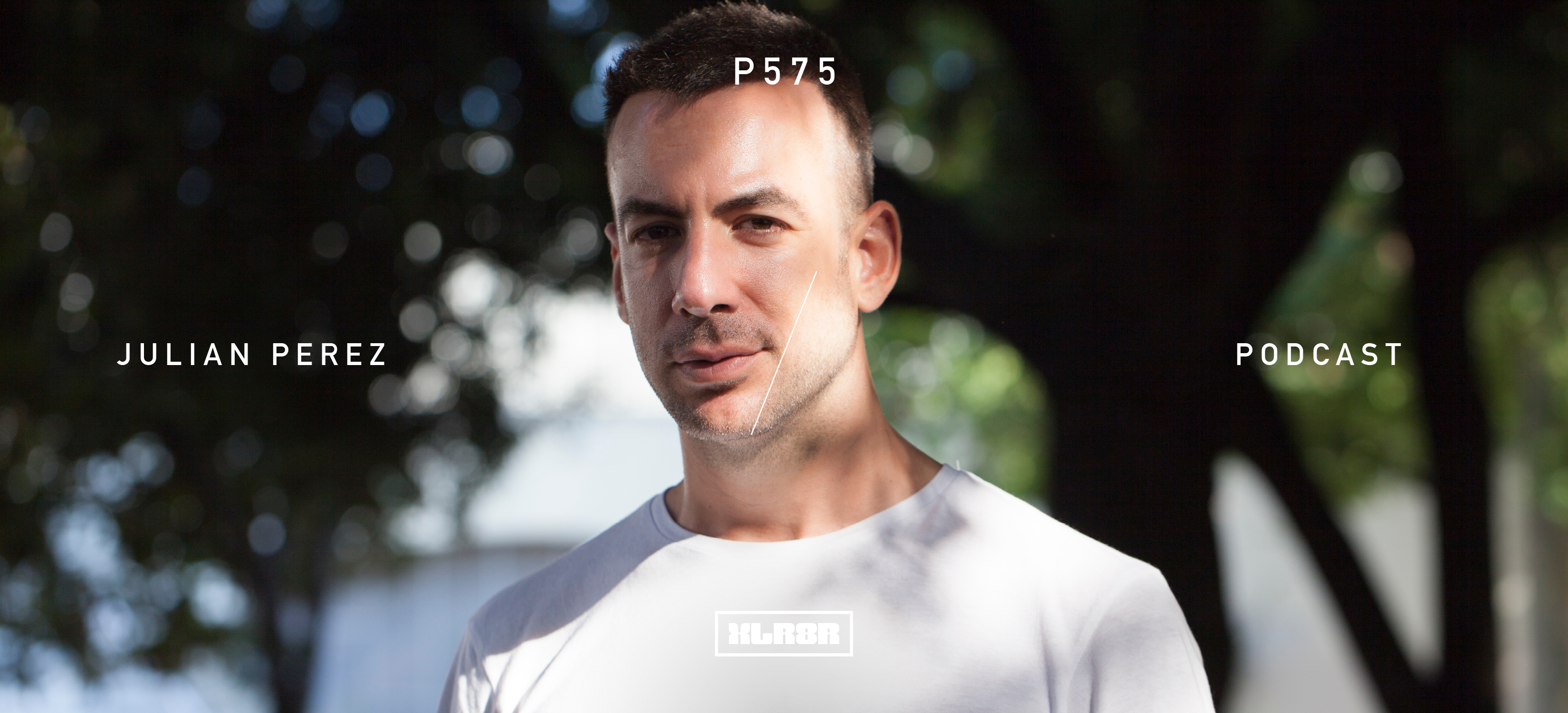 その他 Julian Podcast 575: Julian Perez - XLR8R